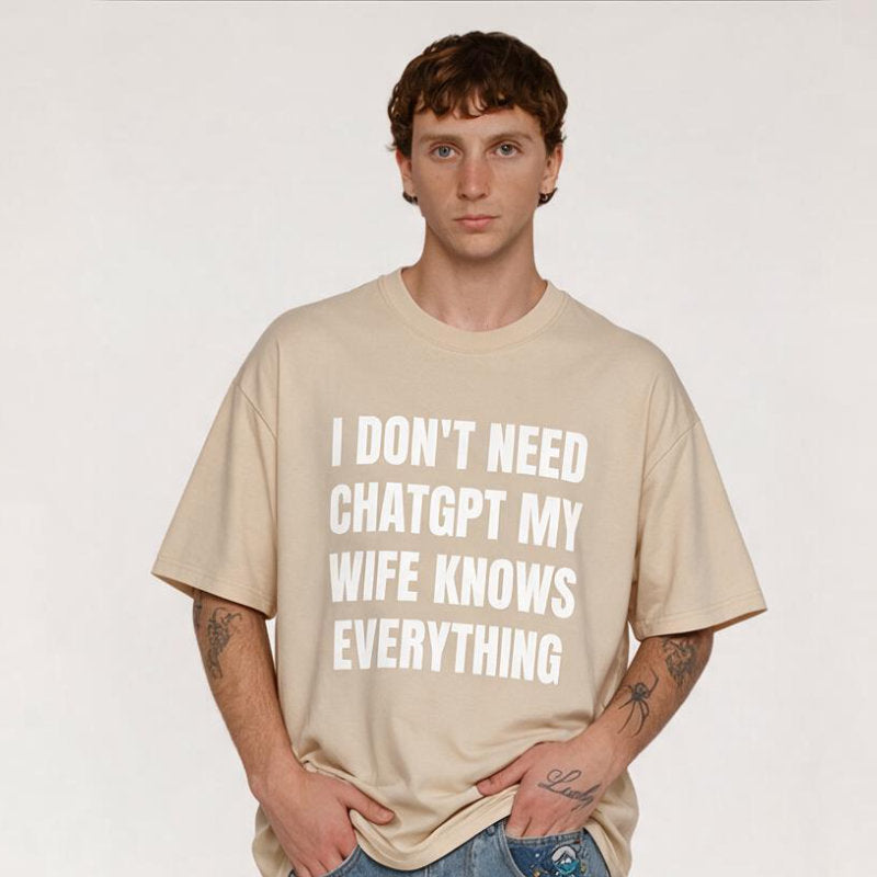 Wife knows eveything T-Shirt