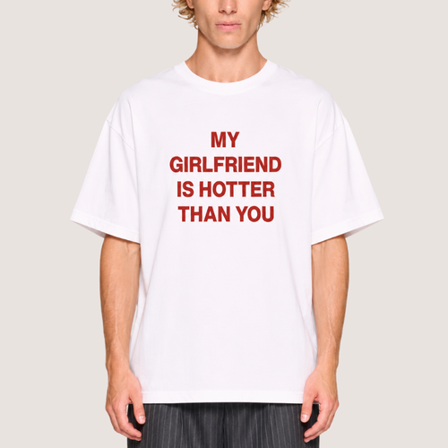 MY GIRLFRIEND HOTTER THAN YOU