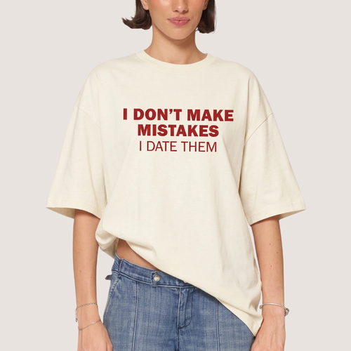 I DON'T MAKE MISTAKES TEE