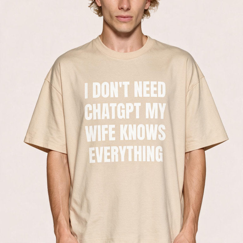 Wife knows eveything T-Shirt