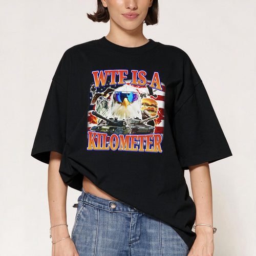 Wtf Is A Kilometer T-Shirt
