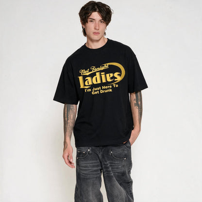 Just here to get drunk T-Shirt