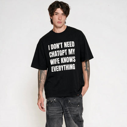 Wife knows eveything T-Shirt