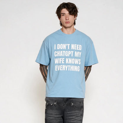 Wife knows eveything T-Shirt