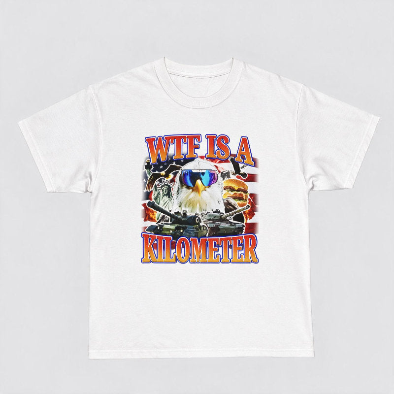 Wtf Is A Kilometer T-Shirt