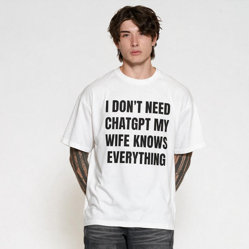 Wife knows eveything T-Shirt